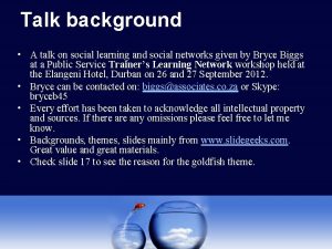 Talk background A talk on social learning and