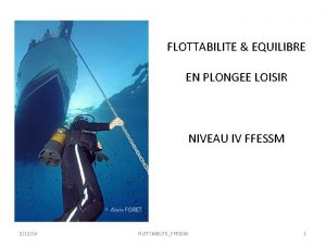 FLOTTABILITE EQUILIBRE EN PLONGEE LOISIR NIVEAU IV FFESSM