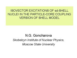 ISOVECTOR EXCITATIONS OF sdSHELL NUCLEI IN THE PARTICLECORE