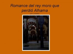 Romance del rey moro que perdi Alhama por