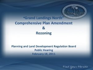 Grand Landings North Comprehensive Plan Amendment Rezoning Planning