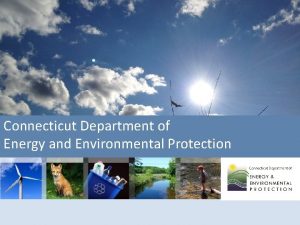 Connecticut Department of Energy and Environmental Protection Department