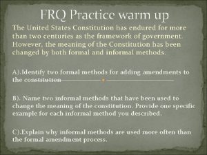 FRQ Practice warm up The United States Constitution