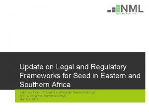 Update on Legal and Regulatory Frameworks for Seed