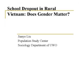 School Dropout in Rural Vietnam Does Gender Matter