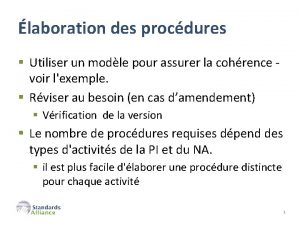 laboration des procdures Utiliser un modle pour assurer