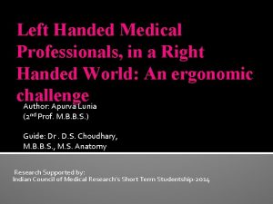 Left Handed Medical Professionals in a Right Handed