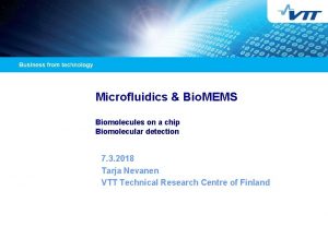 Microfluidics Bio MEMS Biomolecules on a chip Biomolecular