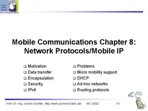 Mobile Communications Chapter 8 Network ProtocolsMobile IP Motivation