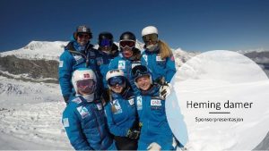 Heming damer Sponsorpresentasjon Satsningslag Alpint Damer Sesong 2017