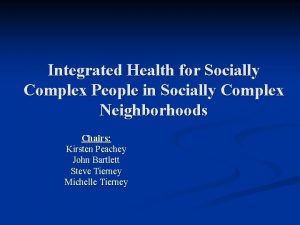 Integrated Health for Socially Complex People in Socially