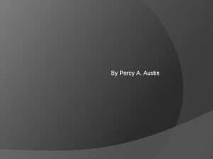 By Percy A Austin Agenda I II III