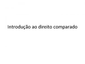 Introduo ao direito comparado Definio Ramo da cincia