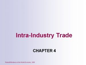 IntraIndustry Trade CHAPTER 4 ReinertWindows on the World