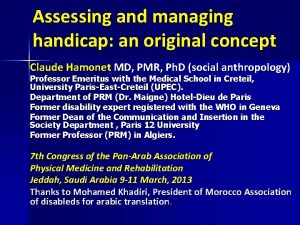 Assessing and managing handicap an original concept Claude