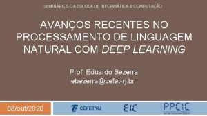 SEMINRIOS DA ESCOLA DE INFORMTICA COMPUTAO AVANOS RECENTES