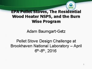 EPA Pellet Stoves The Residential Wood Heater NSPS