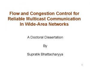 Flow and Congestion Control for Reliable Multicast Communication