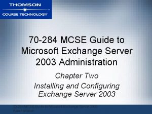 70 284 MCSE Guide to Microsoft Exchange Server