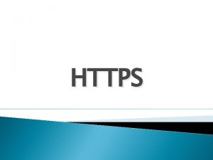 HTTPS HTTPS HTTP SSL HTTPS HTTPS Hypertext Transfer