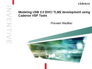 INVENTIVE Modeling USB 2 0 EHCI TLM 2