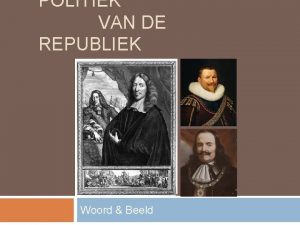 POLITIEK VAN DE REPUBLIEK Woord Beeld Buitenlandse concurrentie