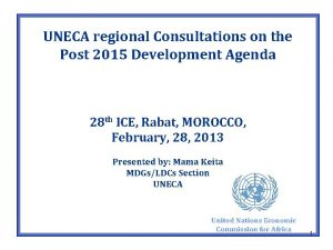 UNECA regional Consultations on the Post 2015 Development