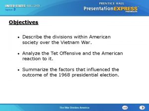 Chapter Section 3 25 Section 1 Objectives Describe