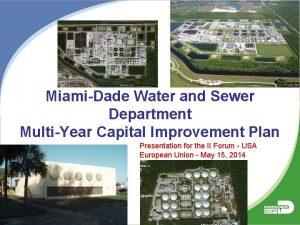 MiamiDade Water and Sewer Department MultiYear Capital Improvement