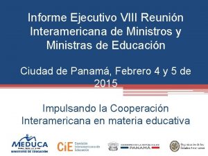 Informe Ejecutivo VIII Reunin Interamericana de Ministros y