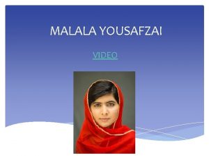 MALALA YOUSAFZAI VIDEO BIOGRAFIA Chi Malala Malala Yousafzai