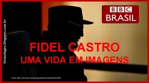 formulageo blogspot com br FIDEL CASTRO UMA VIDA