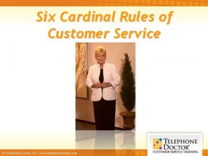 Six cardinal rules of customer service