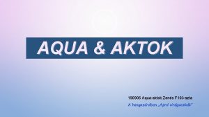 AQUA AKTOK 190905 Aquaaktok Zens F 103 szta