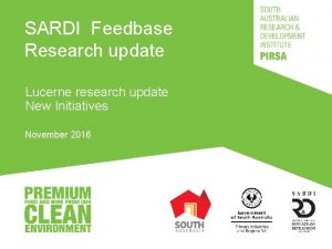 SARDI Feedbase Research update Lucerne research update New