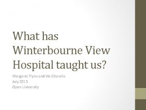 What has Winterbourne View Hospital taught us Margaret