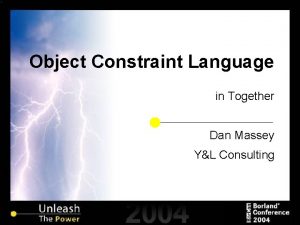 Object Constraint Language in Together Dan Massey YL