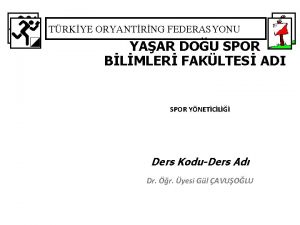 TRKYE ORYANTRNG FEDERASYONU YAAR DOU SPOR BLMLER FAKLTES