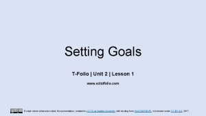 Setting Goals TFolio Unit 2 Lesson 1 www