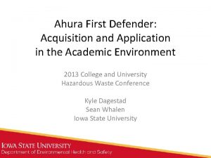 Ahura First Defender Acquisition and Application in the