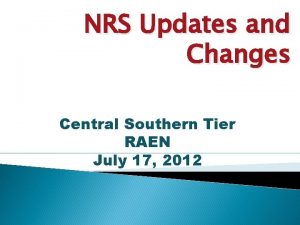 NRS Updates and Changes Central Southern Tier RAEN