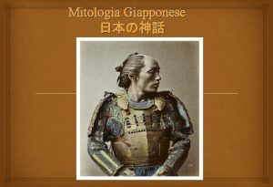 Mitologia Giapponese MITOLOGIA GIAPPONESE La mitologia giapponese un