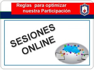 Reglas para optimizar nuestra Participacin S E N