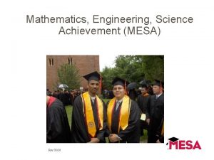 Mathematics Engineering Science Achievement MESA Rev 0310 To