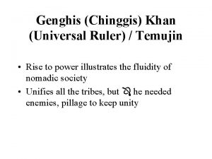 Genghis Chinggis Khan Universal Ruler Temujin Rise to