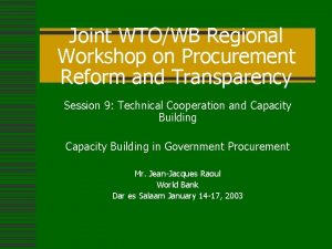 Joint WTOWB Regional Workshop on Procurement Reform and