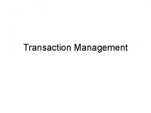 Transaction Management CRUD Operations Four basic operations of