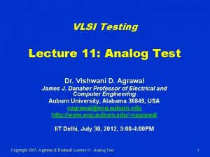 VLSI Testing Lecture 11 Analog Test Dr Vishwani