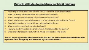 Quranic attitudes to preIslamic society customs 1 2