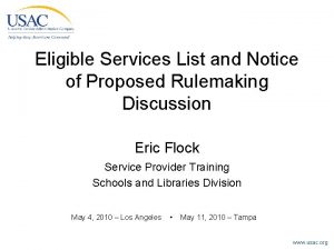 Eligible Services List and Notice of Proposed Rulemaking